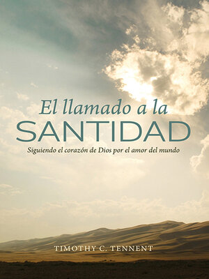 cover image of El llamado a la Santidad: Siguiendo el corazon de Dios por el amor del mundo